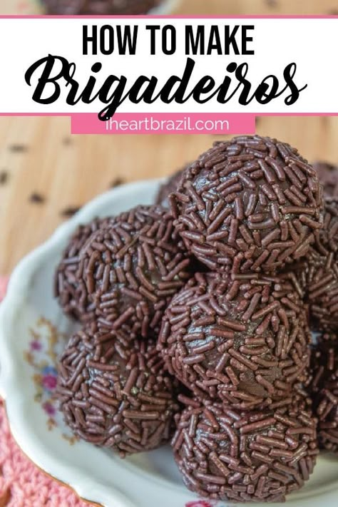 Traditional Brigadeiro Recipe (Brazilian Fudge Balls) • I Heart Brazil Coconut Brigadeiro Recipe, Brazilian Chocolate Balls, Brazilian Brigadeiro Recipes, Brazilian Christmas Food, Brazilian Dessert Recipes, Vegan Brazilian Recipes, Brazilian Recipes Dessert, Portuguese Plates, Brazilian Truffles