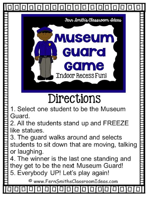 Fern Smith's Classroom Ideas Indoor Recess ~ Museum Guard Printable Directions Games For Kids Indoor, Indoor Recess Games, Indoor Recess Activities, Recess Activities, Recess Games, Gym Games For Kids, Games For Kids Classroom, Group Games For Kids, Indoor Recess