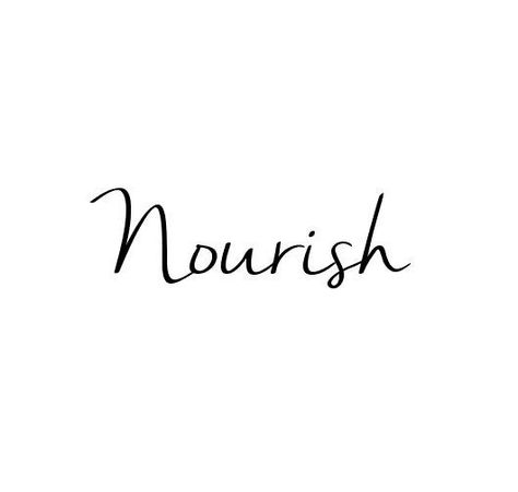 ✨ Nourish Word, Nourish Aesthetic, Healthy Word Art, Eat Healthy Quotes Aesthetic, Love Your Natural Body Quotes, Healthy Word, Holistic Wellness Quotes, 2024 Word, 2023 Word