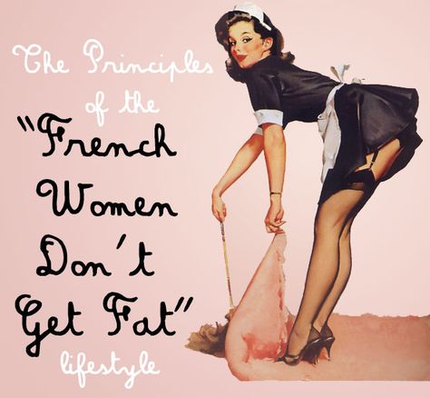 "The Principles of the French Women Don't Get Fat" Lifestyle - Make Like the French diet and French lifestyle blog Fitness Instagram Accounts, French Diet, Best Fat Burner, French Lifestyle, Fitness Motivation Pictures, Diets For Women, Last Friday, French Women, The Hard Way