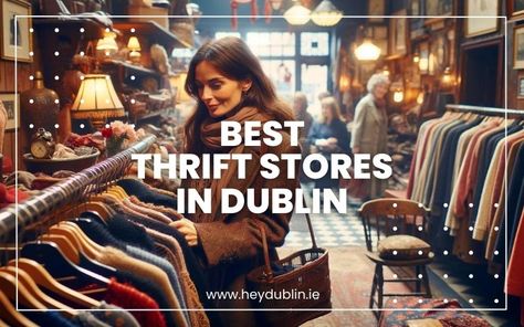 Unearth the best thrift stores in Dublin, where vintage fashion meets affordable prices. Shop smart, save big, and find unique treasures in Dublin’s top second-hand shops! Dublin Shopping, Dublin Fashion, Best Thrift Stores, Moving To Ireland, North City, Dublin Travel, Ireland Trip, Dublin City, Second Hand Shop