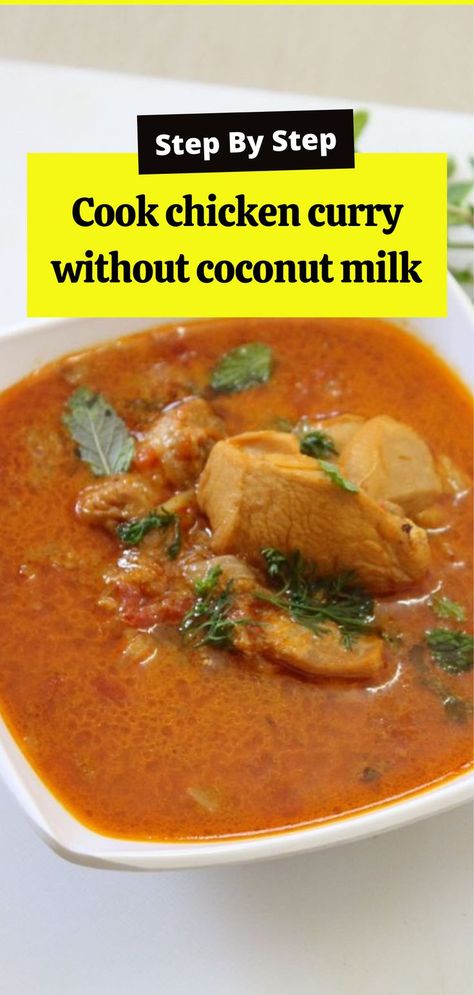 cook a chicken curry No Coconut Milk Curry, Substitute For Coconut Milk In Curry, Chicken Curry Recipe No Coconut Milk, Chicken Curry No Coconut Milk, Curry Recipes Without Coconut Milk, Curry Chicken Without Coconut Milk, Chicken Curry Recipe Without Coconut Milk, Coconut Recipes Easy, Curry Without Coconut Milk