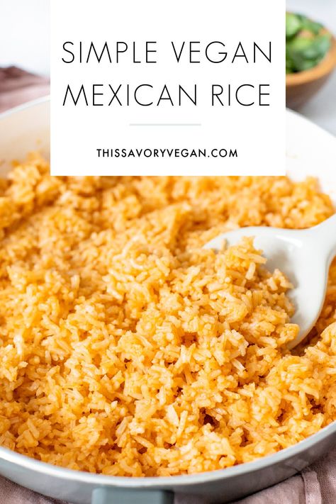 Simple Vegan Mexican Rice - This Savory Vegan Vegan Mexican Rice Recipe, Vegan Mexican Rice, Authentic Mexican Rice, Tacos Vegan, Vegan Transition, Vegan Enchiladas, Special Meals, Mexican Rice Recipes, Vegan Mexican Recipes