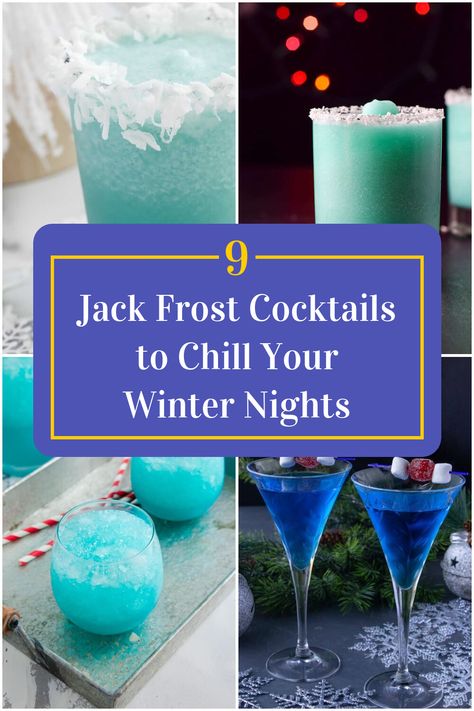 Collage of 4 jack frost cocktails. Frosty Drink Recipe, Ice Themed Cocktails, Winter Themed Drinks Cocktail Recipes, Frostbite Drink, Jack Frost Martini, Snowy Cocktails, Snow Themed Cocktails, Drunken Snowman Cocktail, Jack Frost Cocktail Recipe