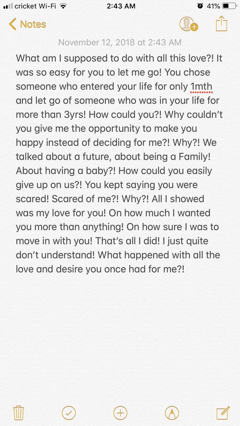 How could you LB?! Why give up on us so easily?! Why couldn’t you give me the opportunity to make you happy?! You were so quick to decide what was best for me?! But what about what I want!! To me, you were my BEST! What More Do You Want From Me, What Do You See In Me, What About Me, Soul Mate, What Do You See, Let Me Go, We The Best, What’s Going On, What I Want