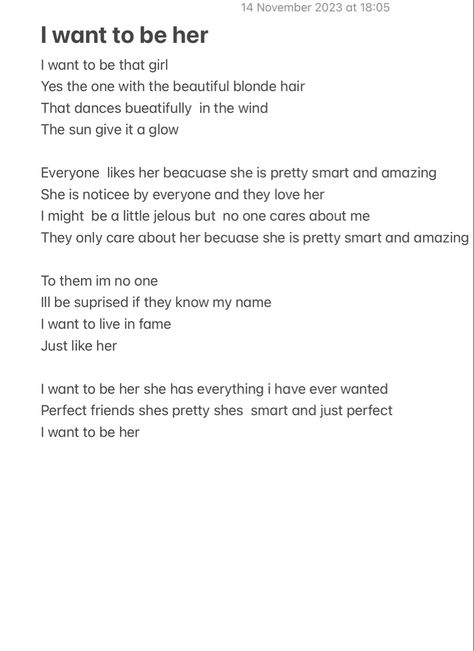 This is a poem about a girl who is insecure of her looks and wants to look like someone else Spoken Poetry About Insecurities, Poems For Insecure People, Insecure Poem, Insecure Women, Insecure People, Beautiful Blonde Hair, Family Problems, About A Girl, Like Someone