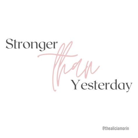 Stronger Than Yesterday Tattoo, Stronger Than You Know Tattoo, Stronger Than Ever Tattoo, Stronger Now Tattoo, Stronger Together Tattoo, Stronger Tattoo, Stronger Quotes, Stronger Than Before Tattoo, Stronger Than Yesterday Quote