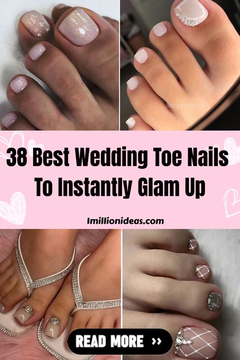 38 Best Wedding Toe Nails To Instantly Glam Up Wedding Toes For Bridesmaids, Brides Pedicure, Bridal Toenails, Pedicures For Wedding, Wedding Pedi For Bride, Wedding Pedicure Ideas Bridesmaid, Brides Toenails For Wedding, Wedding Toenails Pedicures, Pedicure For Bride