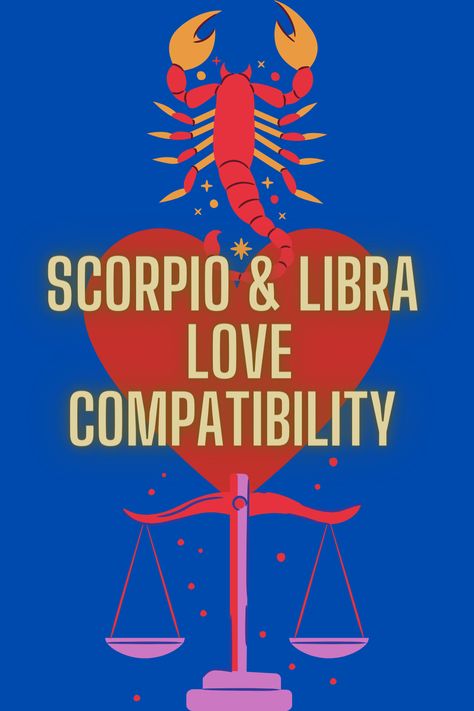 Scorpio & Libra  Love Compatibility Libra Love Match, Libra Love Compatibility, Scorpio Love Match, Libra And Scorpio Compatibility, Libra And Scorpio, Libra Scorpio Cusp, Libra Compatibility, Scorpio Relationships, Scorpio Compatibility