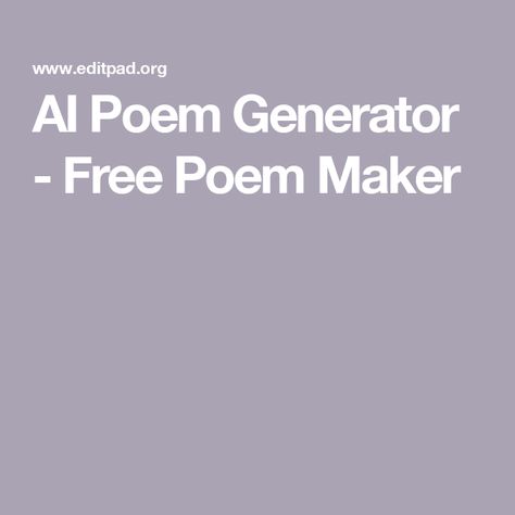 AI Poem Generator - Free Poem Maker Poem Inspo Ideas, Angry Poetry, Poem Generator, Book Title Generator, Word Generator, Poem Themes, List Poem, Slogan Generator, Free Poems