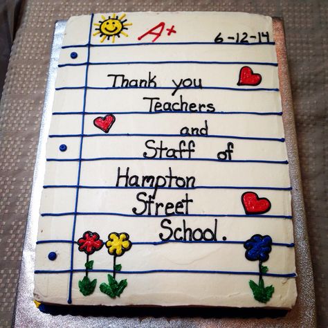 Teacher Appreciation cake Teacher Appreciation Cake, Exhausted Teacher, Thank You Cake, Teacher Cakes, Cake Competition, Parent Teacher Conferences, Cakes And Pastries, Parents As Teachers, Sheet Cake