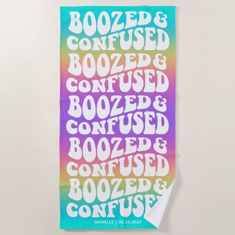 Boozed Confused | Groovy Bridesmaid Rainbow Custom Poolside Bachelorette, Poolside Bachelorette Party, Custom Beach Towel, Bachelorette Party Beach, White Typography, Custom Beach Towels, Bridal Party Gifts, Retro Inspired, Typography Design