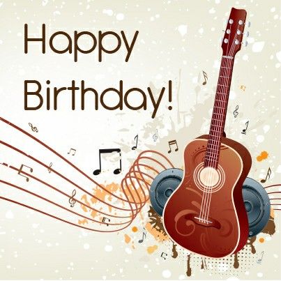 Happy Birthday Guitar, Happy Birthday Beer, Happy Birthday Wine, Happy Birthday Music, Happy Birthday Man, Happy Birthday Boy, Birthday Wishes Greetings, Birthday Wishes Flowers, Birthday Greetings Friend