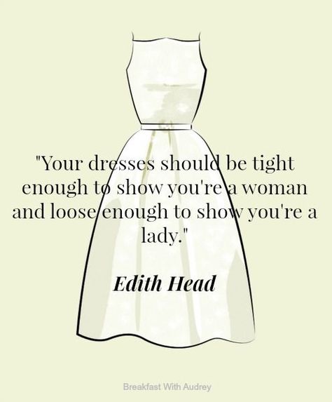 Quotes Audrey Hepburn, Fashion Designer Quotes, Dress Quotes, Fashion Quotes Inspirational, Style Quotes, Edith Head, Classy Girl, Fashion Quotes, Laura Lee