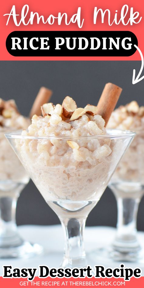 almond milk rice pudding in dessert glasses with chopped almonds and cinnamon stick garnishes Rice Pudding With Almond Milk Recipe, Oat Milk Rice Pudding, Almond Milk Rice Pudding Recipe, Paleo Rice Pudding, Party Food Boards, Rice Pudding With Almond Milk, Gluten Free Rice Pudding, Minute Rice Pudding Recipe, Minute Rice Pudding