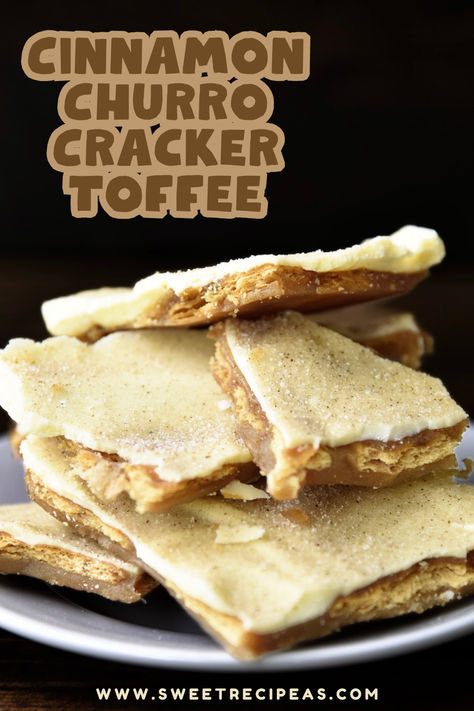 This Cinnamon Churro Cracker Toffee is a quick and easy last minute dessert for Cinco de Mayo but certainly can be enjoyed all year long. #crackertoffee #churro #cincodemayorecipes Churro Cracker Toffee, Churro Saltine Cracker Toffee, Salteen Cracker Dessert, Churro Toffee, Churro Crackers, Churro Cracker Candy, Toffee Crackers, Churro Desserts, Easy Mexican Desserts For A Crowd