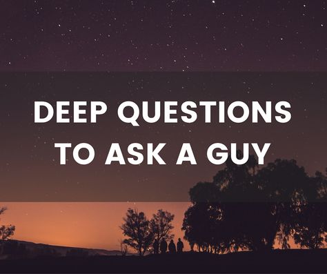 Here is our list of deep questions to ask a guy. If you are ready to get into a seriously deep conversation, these are the questions for you. Fun Relationship, Questions To Ask A Guy, Daily Questions, Questions To Get To Know Someone, Conversation Starters For Couples, Games For Couples, Topics To Talk About, Deep Questions To Ask, Life Essentials