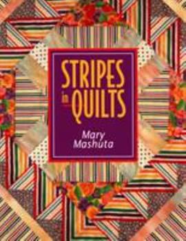 Stripes in Quilts book by Mary Mashuta Striped Quilt, Landscape Quilts, Freezer Paper, Embroidery Book, Patchwork Quilt Patterns, Book Quilt, Cross Stitch Kits, Paper Projects, Glossy Paper