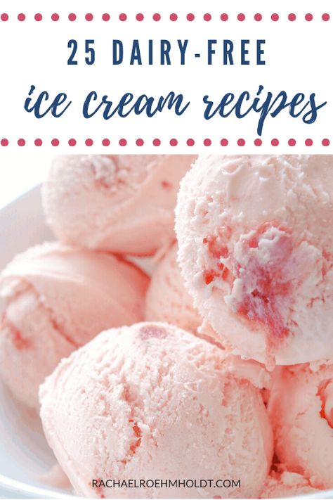 25 Dairy-free Ice Cream Recipes - Rachael Roehmholdt Homemade Dairy Free Ice Cream Recipes, How To Make Dairy Free Ice Cream, Lactose Free Ice Cream Recipe For Ice Cream Maker, Homemade Lactose Free Ice Cream Recipes, Ice Cream Recipes For Cuisinart, Ninja Creami Lactose Free Recipes, Dairy Free Ice Cream Recipe Machine, Non Dairy Ice Cream Recipe Machine, Ice Milk Ice Cream