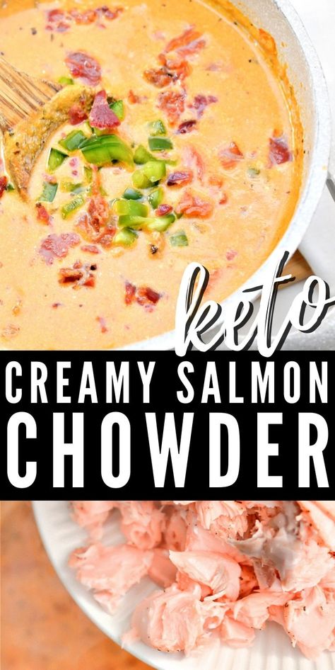 Salmon Soup Recipes Chowders, Cream Of Salmon Soup, Keto Salmon Meal, Creamy Salmon Chowder, Salmon Chowder Recipe Healthy, Leftover Salmon Recipes Keto, Keto Salmon Soup, Creamy Salmon Soup, Canned Salmon Soup Recipes