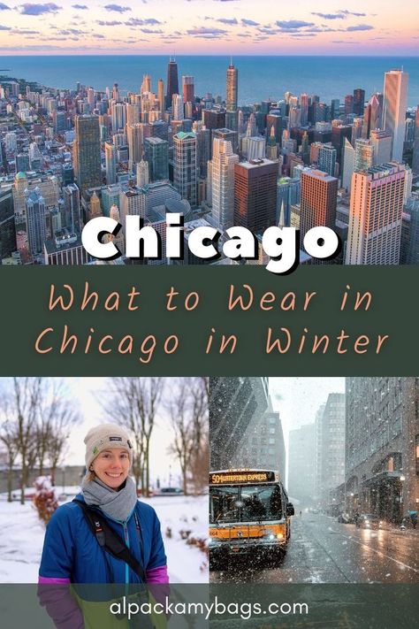 What to Wear in Chicago Winter Chicago In Winter, Winter Chicago, Printable Packing List, Trip To Chicago, Winter Packing List, Chicago Pictures, Chicago Outfit, Chicago Winter, Visit Chicago