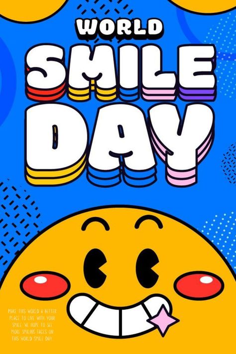 Happy World Smile Day ! World Smile Day Poster, Emoji Day Poster, World Sight Day, World Laughter Day, Emoji Day, Laughter Day, Smile Day, World Smile Day, Best Places To Live