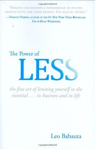 The Power of Less by Leo Babauta Less Book, Leo Babauta, Productivity Books, Management Books, Productive Habits, Reading Levels, Bestselling Books, Book Summaries, Great Books