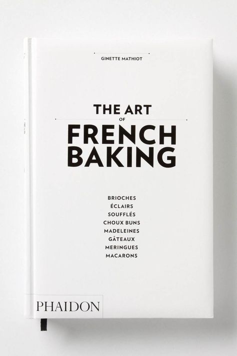 French Baking, Baking Book, P90x, Books Art, Book Cover Design, Reading Lists, Recipe Book, Editorial Design, Book Design