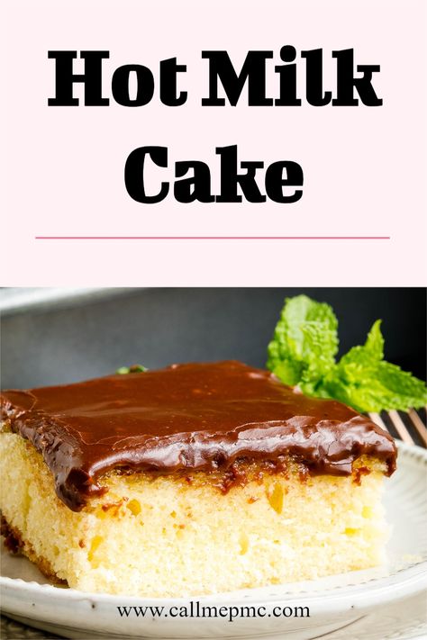 Hot Milk Cake Old Fashioned, Hot Water Cake, Evaporated Milk Cake, Hot Milk Sponge Cake Recipe, Hot Milk Cake Recipe, Fudge Icing Recipe, Hot Milk Sponge Cake, Milk Cake Recipe, Hershey Recipes