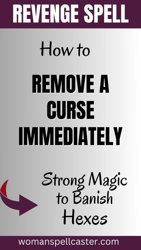 Spell to Remove a Curse Spells To Remove Curses, Removing A Curse, How To Remove Someone From Your Life, Remove A Curse Spell, Breaking Curses Spell, How To Reverse A Curse, How To Remove A Curse From Yourself, Break Curse Spell, Reverse A Curse Spell