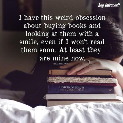 I Have This Weird Obsession About Buying Books Book Nerd Problems, Quotes For Book Lovers, Reading Quotes, Book Memes, Book Addict, Books To Buy, Book Humor, I Love Books, Book Fandoms