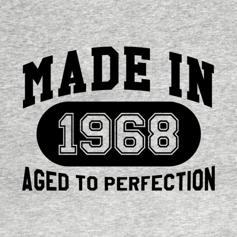 Check out this awesome 'Aged+To+Perfection+Made+In+1968' design on @TeePublic! Letras Cool, T Shirt Sketch, Gfx Design, T Shirt Logo Design, Shirt Logo Design, Tshirt Printing Design, Christmas T Shirt Design, Retro Logos, Pop Art Wallpaper