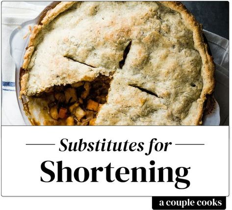 Best Substitute for Shortening – A Couple Cooks Substitute For Shortening, Shortening Substitute, Oreo Filling, A Couple Cooks, Cooking Substitutions, Vegan Recipes Plant Based, Healthy Cook Books, Vegetarian Cookbook, Couple Cooking