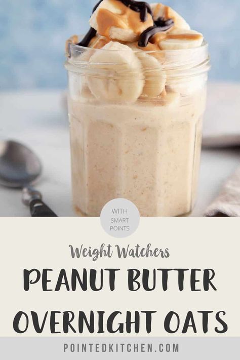 Overnight Oats Weight Watchers, Peanut Butter Banana Overnight Oats, Weight Watchers Program, Peanut Butter Overnight Oats, Weight Watchers Recipes Breakfast, Weight Watchers Meal Plans, Oat Recipes Healthy, Overnight Oats Recipe Healthy, Banana Overnight Oats