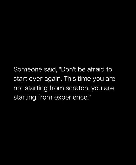 Starting Over Again, Anime Backgrounds Wallpapers, Don't Be Afraid, Dont Be Afraid, Be Afraid, From Scratch, Affirmations, To Start, Quotes