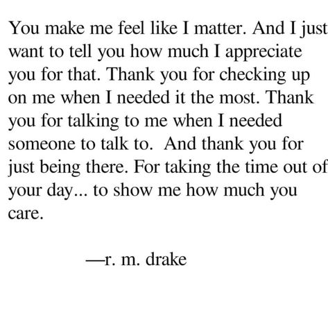 I Appreciate You Quotes, Appreciate You Quotes, Drake Quotes, Quirky Quotes, You Quotes, All Quotes, I Appreciate You, Appreciate You, Deep Thought Quotes