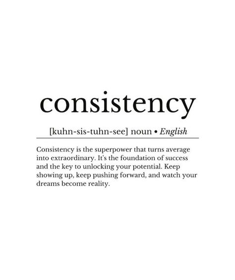 Consistency Over Motivation, Consistency Vision Board, Consistency Over Perfection, Consistency Quotes Motivation, Consistency Tattoo, Quotes About Consistency, Consistency Wallpaper, Quotes On Consistency, Consistency Quotes Relationships