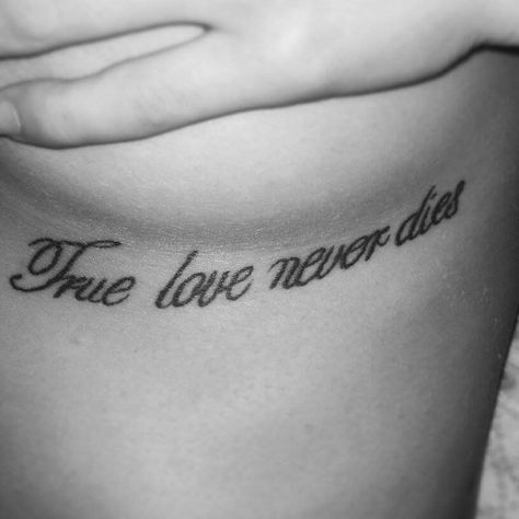 True Love Never Dies Love Never Dies Tattoo, True Love Never Dies, Dice Tattoo, Simple Tats, 4 Tattoo, Pretty Tattoos For Women, Stylist Tattoos, Love Never Dies, Not Love