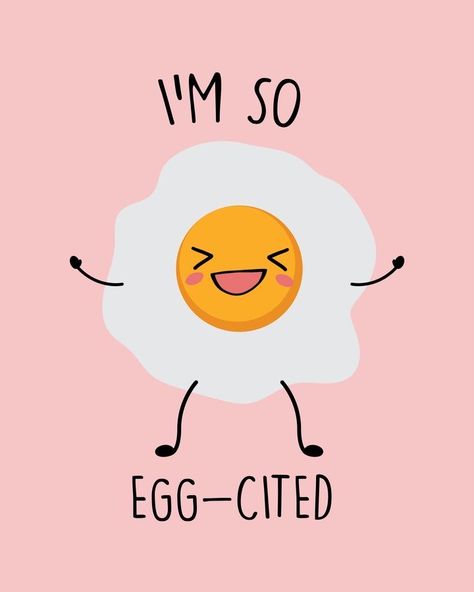 Doodle Art Quotes Inspiration, Funny Illustration Cute, Here For You, Egg Quotes, Illustration Quotes Funny, Funny Illustration Art, Funny Food Quotes, Cheesy Puns, Punny Puns