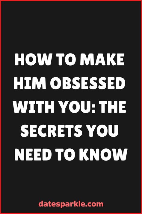 Want to learn how to make him obsessed with you? We've got the inside scoop on capturing his heart and keeping him hooked! From clever conversation starters to sizzling date night ideas, we've got all the tips and tricks you need to make him unable to get you off his mind. Whether it's surprising him with thoughtful gestures or simply being your authentic self, we'll show you how to ignite that spark and keep it burning bright. Have Him Obsessed With You, How To Make Him Feel Loved, How To Make Them Obsessed With You, Make Him Obsessed With You, How To Get Him Obsessed With You, How To Make Him Obsessed With You, How To Make Him Want You, Make Him Obsessed, Obsessed With Him