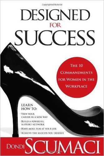 Designed for Success, Designed for Success: The 10 Commandments for Women in the Workplace, Books to Read in 2016, Books for Females, Books for Girlbosses, Stephanie Ziajka, Diary of a Debutante Workplace Learning, Career Books, Women In The Workplace, The 10 Commandments, Books For Women, Empowering Books, Best Self Help Books, 100 Books To Read, Self Development Books