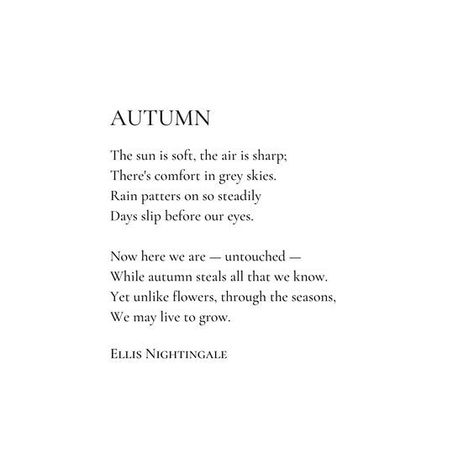 Poetry About Autumn, Love Prose Poetry, Ellis Nightingale Poetry, Poems About The Seasons, Beautiful Poems About Nature, Autumn Poems Poetry, Poetry About Life In English, Poem About Night, Spoken Poetry English