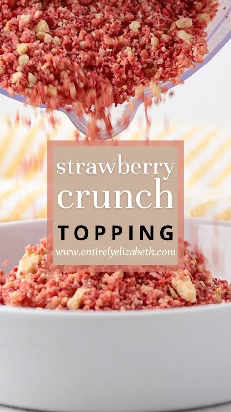 Homemade Strawberry Crunch Topping, Strawberry Crunch With Jello, Strawberry Cake Freeze Dried Strawberries, Recipes With Dried Strawberries, Strawberry Crunch Ice Cream Bites, Strawberry Cake With Freeze Dried, Freeze Dried Strawberry Cake, Freeze Dried Strawberry Desserts, Strawberry Crunch Topping Recipe Jello