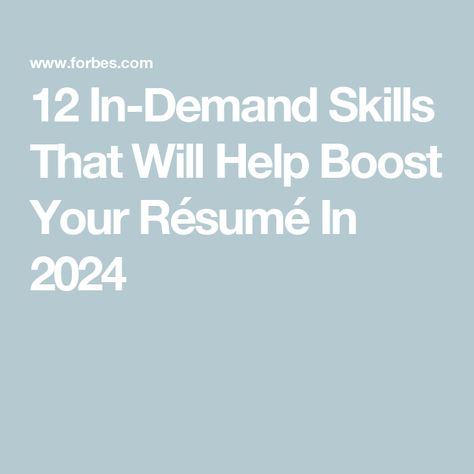 12 In-Demand Skills That Will Help Boost Your Résumé In 2024 In Demand Skills, Core Competencies, Resume Skills, Hiring Process, Business Analysis, Career Advancement, Marketing Skills, Best Careers, Interview Tips