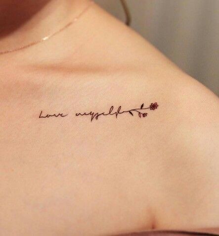 Collar Bone Tattoos For Women Meaningful, Collar Bone Tattoo Small Meaningful, Cursive Tattoos For Women, Simple Collar Bone Tattoos, Tattoo On Collar Bone For Women, Collar Bone Tattoo For Women, Collar Bone Tattoo Words, Love Myself Tattoo, Bts Inspired Tattoos