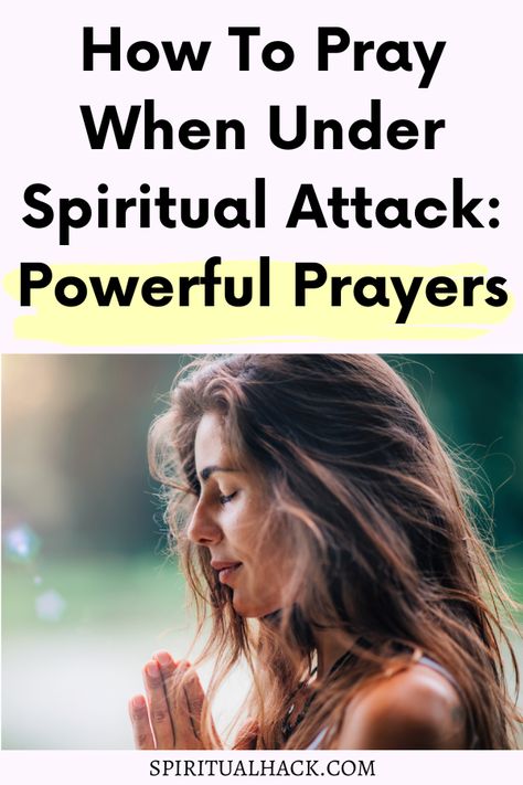 How To Pray When Under Spiritual Attack - 10 Ways Different Ways To Pray, Praying Against Spiritual Warfare, Spiritual Warfare Pictures, Prayers Against Spiritual Attacks, How To Comfort Someone, Scripture Prayers, Praying For Someone, Prayer For Health, Prayer For Guidance