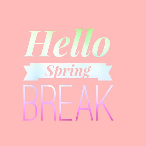 Happy Spring Break Images, Spring Break Background, Spring Break Quotes For Teachers, Spring Break Wallpaper, Spring Break For Kids, Spring Break Quotes, Break Quotes, March Break, Salon Quotes