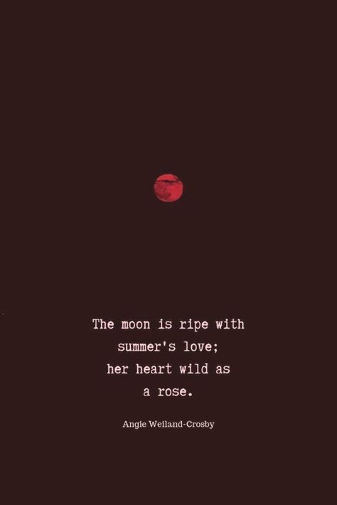 Bloods Quote, Blood Red Moon, Quotes Summer, Night Love Quotes, Red Quotes, Meaningful Poems, Soul Love, Good Night Love Quotes, Rose Quotes