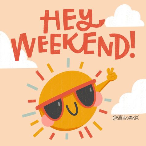 Hey weekend! lettering and sun illustration Morning Encouragement, Hump Day Quotes, Digital Lettering, 2024 Quotes, Team Motivation, Friday Vibes, Saturday Quotes, Thursday Quotes, Tuesday Quotes