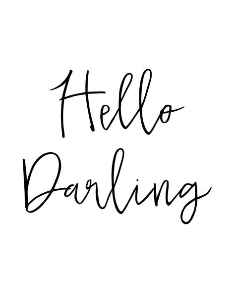 Hello Darling madeinaday.com Relationship Clothes, Forget Me Not Tattoo, Geometric Tray, Darling Quotes, Hello Darlin, Country Tattoos, Selfie Quotes, Upcycle Repurpose, Hello Darling